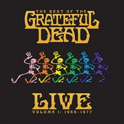 Best Of The Grateful Dead Live Vol. 1: 1969-1977