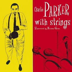 Charlie Parker With Strings