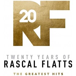 Twenty Years Of Rascal Flatts: The Greatest Hits 