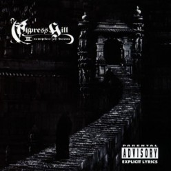 Cypress Hill III (Temples Of Boom)