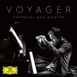 Voyager: Essential Max Richter