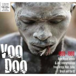 Voodoo - Rare Ritual Sounds & Jazz Interpretations