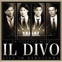 An Evening With Il Divo: Live