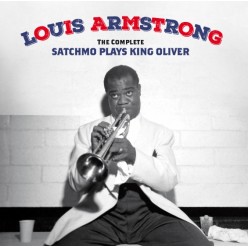 The Complete Satchmo Plays King Oliver