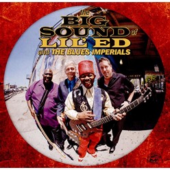 Big Sound Of Lil' Ed & The Blues Imperials