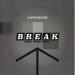 Commercial Break [White vinyl]