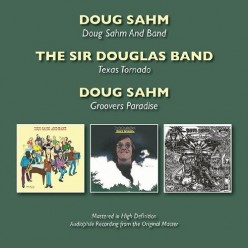 Doug Sahm And Band + Texas Tornado + Groovers Paradise