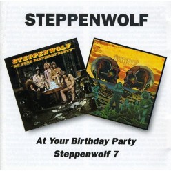 At Your Birthday Party + Steppenwolf 7