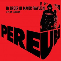 By Order Of Mayor Pawlicki (Live In Jarocin) [Red/black vinyl]