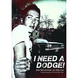 I Need A Dodge! - Joe Strummer On The Run