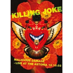 Malicious Damage - Live At The Astoria 12.10.03