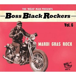 Boss Black Rockers Vol 6 - Mardi Gras Rock