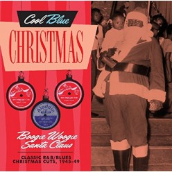 Boogie Woogie Santa Claus - Christmas Blues & R&B 1945-1949