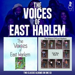 The Voices Of East Harlem + Can You Feel It