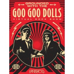 Grounded With The Goo Goo Dolls