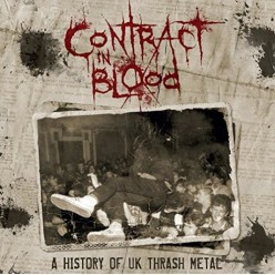 Contract In Blood: A History Of UK Thrash Metal