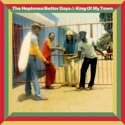 Better Days + King Of My Town