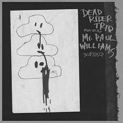 Dead Rider Trio featuring Mr Paul Williams