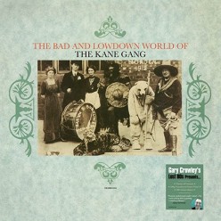 The Bad and Lowdown World Of the Kane Gang [Green vinyl]