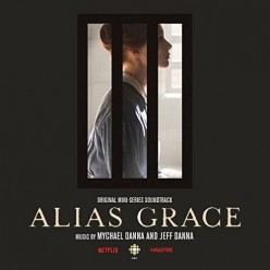 Alias Grace (Original Mini Series Soundtrack)