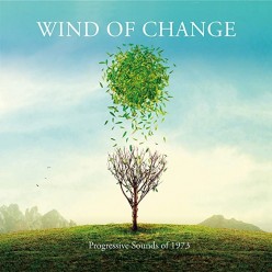 Wind Of Change - Progressive Sounds of 1973