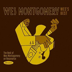 Wes's Best: The Best of Wes Montgomery on Resonance