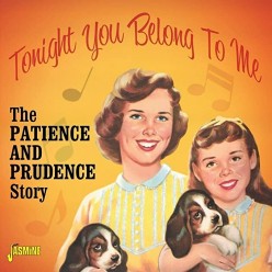 Tonight You Belong To Me - The Patience & Prudence Story