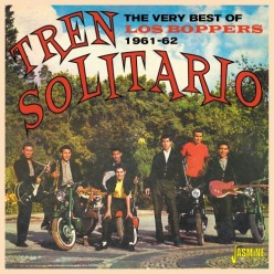 Tren Solitario - The Very Best Of Los Boppers 1961-1962