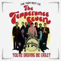 The Very Best of The Temperance Seven - You're Driving Me Crazy