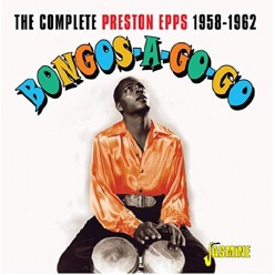 Bongos-a-Go-Go - The Complete Preston Epps 1958-1962