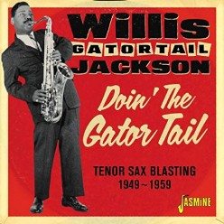 Doin' The Gator Tail - Tenor Sax Blasting 1949-1959