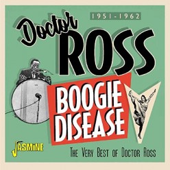 Boogie Disease: Very Best of Doctor Ross 1951-1962