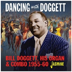 Dancing with Bill Doggett His Organ & Combo 1955-1960