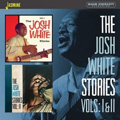 The Josh White Stories Vols 1 & 2