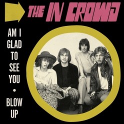 Am I Glad To See You / Blow Up