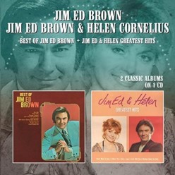 Best Of Jim Ed Brown + Jim Ed & Helen Greatest Hits