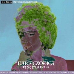 Dark Exotica: As Dug By Lux And Ivy