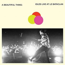 A Beautiful Thing: IDLES Live at Le Bataclan [Orange vinyl]