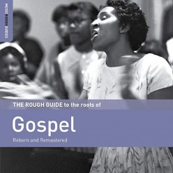 The Rough Guide to the Roots of Gospel