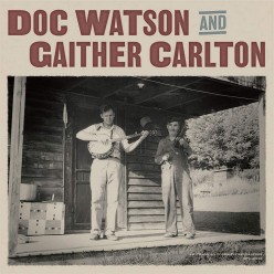 Doc Watson And Gaither Carlton