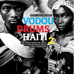 Vodou Drums in Haiti 2: The Living Gods of Haiti ñ 21st Century Ritual Drums & Spirit Possession