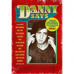 Danny Says: The Life & Times Of Danny Fields