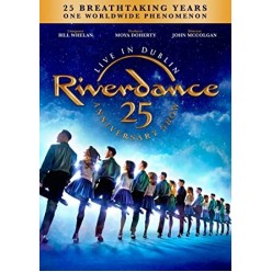 Riverdance - The 25th Anniversary Show: Live In Dublin