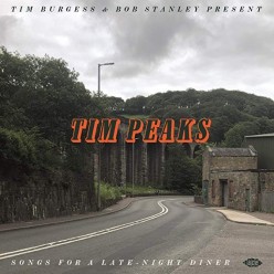 Tim Burgess And Bob Stanley Present Tim Peaks